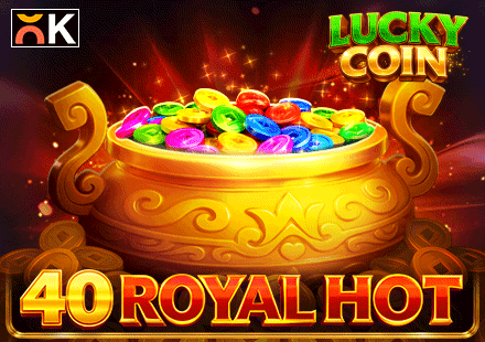 40 Royal Hot
